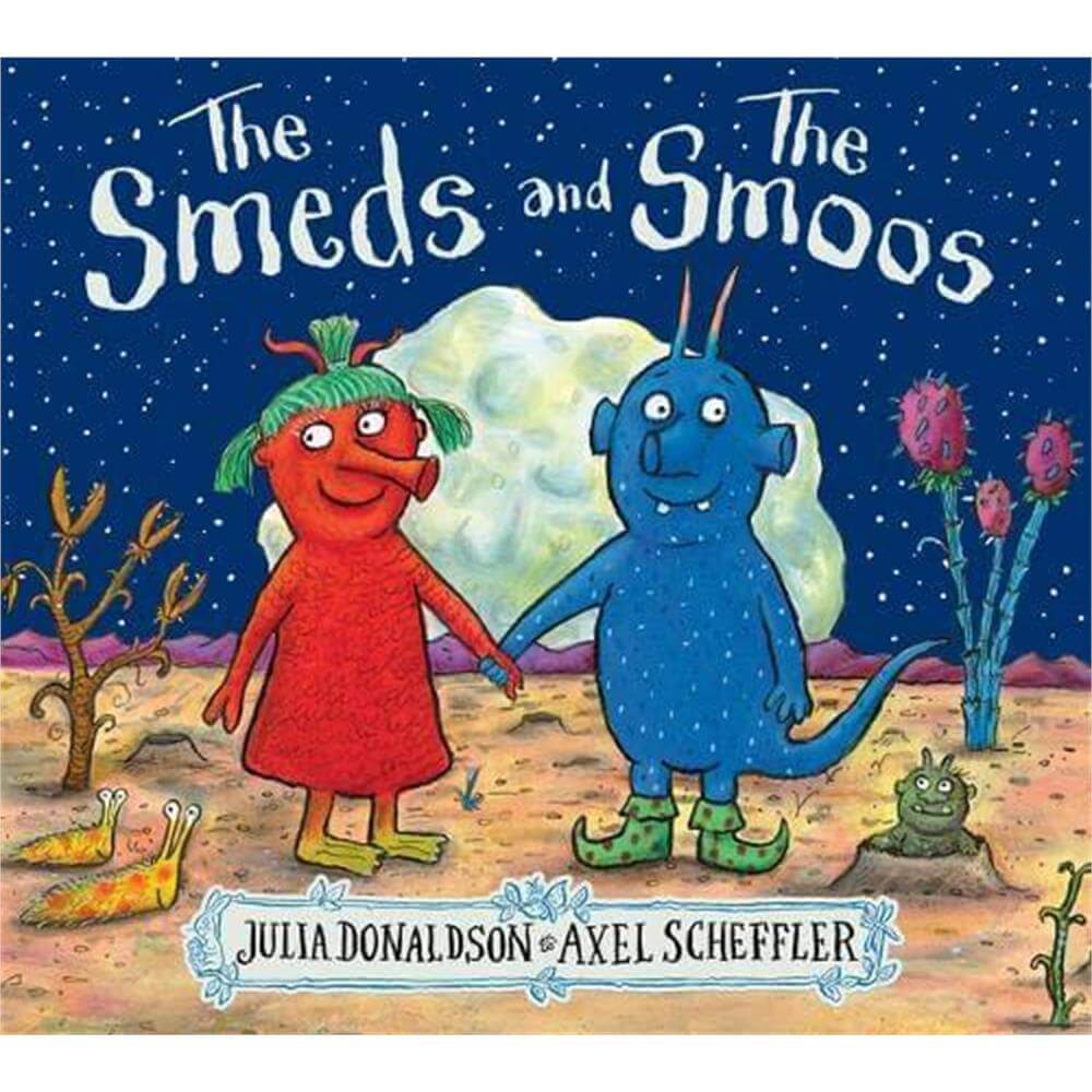 The Smeds and the Smoos By Julia Donaldson (Paperback)